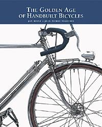 (Click for larger image) <i>The Golden Age of Handbuilt Bicycles</i> by Jan Heine and Jean-Pierre Pradres
